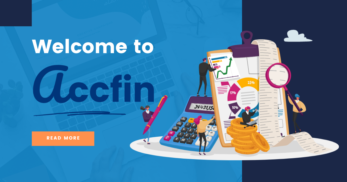 Read more about the article Welcome to AccFin – Your Partner in Accounting & Finance Solutions